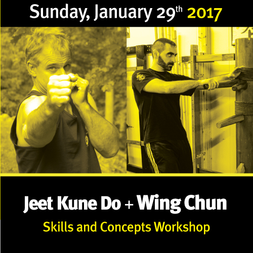 Wing Chun + Jeet Kune Do Seminar 2017